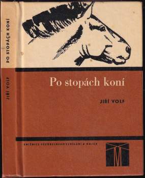 Jiří Volf: Po stopách koní