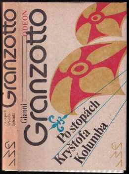 Gianni Granzotto: Po stopách Kryštofa Kolumba