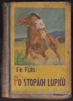 František Flos: Po stopách lupičů : Dobrodružný román z Madagaskaru