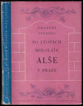 Po stopách Mikoláše Alše v Praze