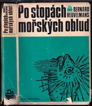 Bernard Heuvelmans: Po stopách mořských oblud
