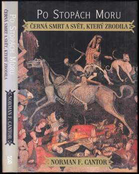 Norman F Cantor: Po stopách moru