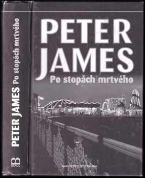 Po stopách mrtvého - Peter James (2009, Brána) - ID: 742296
