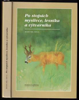 Po stopách myslivce, lesníka a výtvarníka
