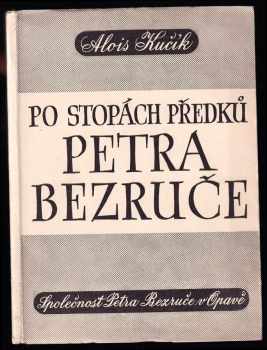 Po stopách předků Petra Bezruče