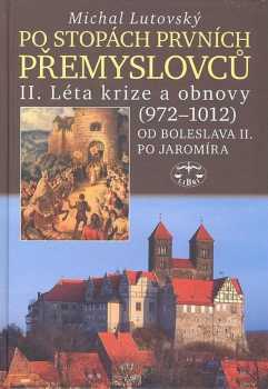 Po stopách prvních Přemyslovců