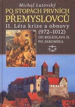 Po stopách prvních Přemyslovců