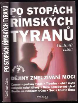 Po stopách římských tyranů : [dějiny zneužívání moci]