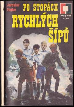 Jaroslav Foglar: Po stopách Rychlých šípů