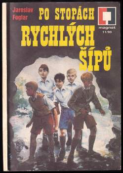 Po stopách Rychlých šípů