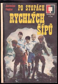 Po stopách Rychlých šípů