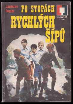 Jaroslav Foglar: Po stopách Rychlých šípů - PODPIS JAROSLAV FOGLAR