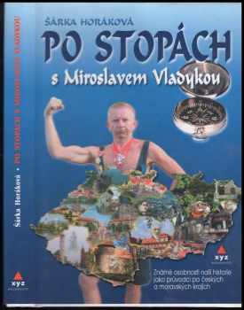 Po stopách s Miroslavem Vladykou