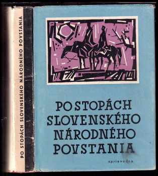 Po stopách Slovenského národného povstania