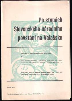 Po stopách Slovenského národního povstání na Valašsku