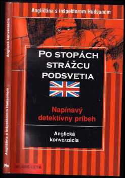 Po stopách strážcu podsvetia : [napínavý detektívny príbeh : anglická konverzácia]
