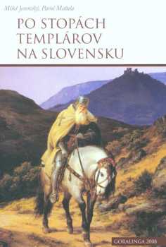 Po stopách templárov na Slovensku