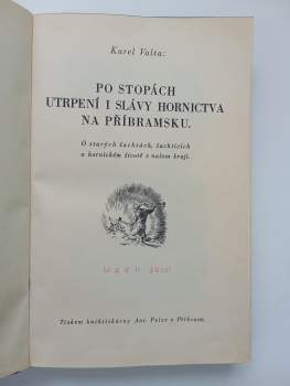 Karel Valta: Po stopách utrpení i slávy hornictva na Příbramsku