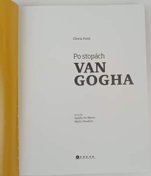 Gloria Fossi: Po stopách Van Gogha