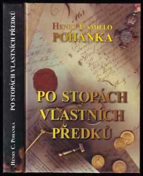 Henry Camillo Pohanka: Po stopách vlastních předků
