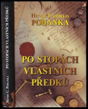 Henry Camillo Pohanka: Po stopách vlastních předků