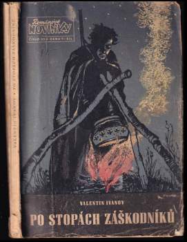 Valentin Dmitrijevič Ivanov: Po stopách záškodníků