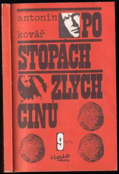 Po stopách zlých činů : [kriminální příběhy Magazínu Haló sobota]