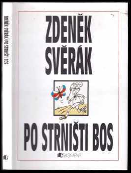Zdeněk Svěrák: Po strništi bos