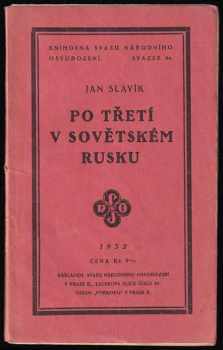 Jan Slavík: Po třetí v sovětském Rusku