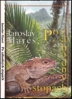 Jaroslav Mareš: Po záhadných stopách