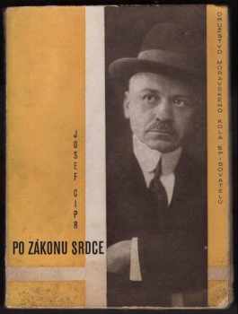 Po zákonu srdce - Josef Cipr (1933, Družstvo Moravského kola spisovatelů) - ID: 24275