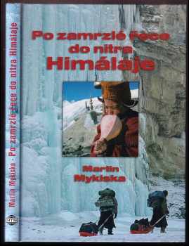 Po zamrzlé řece do nitra Himálaje