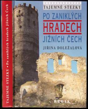 Po zaniklých hradech jižních Čech
