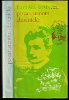 Po zarastenom chodníčku : zblíženie z Leošom Janáčkom - František Kožík (1985, Tatran) - ID: 20745