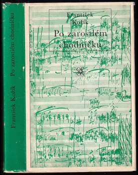 František Kožík: Po zarostlém chodníčku
