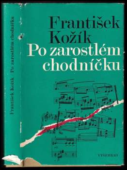 František Kožík: Po zarostlém chodníčku