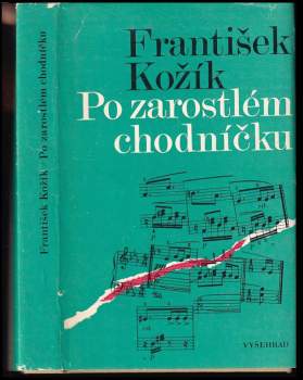 František Kožík: Po zarostlém chodníčku