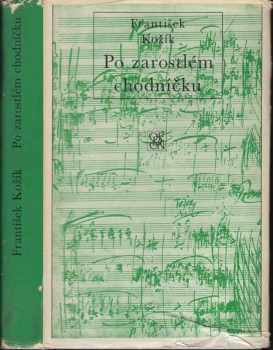 Po zarostlém chodníčku : sblížení s Leošem Janáčkem - František Kožík (1972, Odeon) - ID: 61350