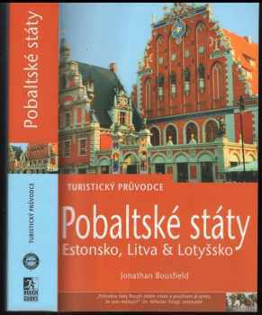 Jonathan Bousfield: Pobaltské státy : turistický průvodce