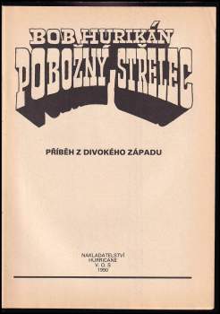Bob Hurikán: Pobožný střelec