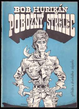 Bob Hurikán: Pobožný střelec