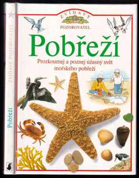 David Burnie: Pobřeží : prozkoumej a poznej úžasný svět mořského pobřeží