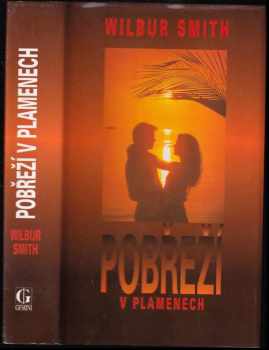 Wilbur A Smith: Pobřeží v plamenech