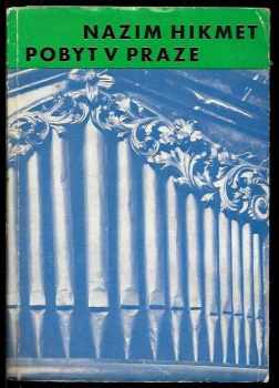 Nazim Hikmet Ran: Pobyt v Praze