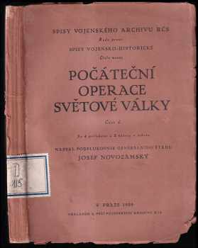 Josef Novozámský: Počáteční operace světové války Část 1. - DOPIS OD AUTORA - PPLK. NOVOZÁMSKÝ