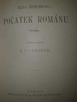 Počátek románu : povídka - Eliza Orzeszkowa (1896, J. Otto) - ID: 500739