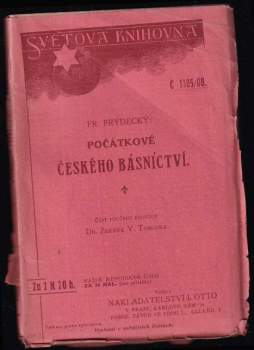 Počátkové českého básnictví, obzvláště prosodie - František Palacký, Jan Blahoslav, Pavel Josef Šafařík (1918, J. Otto) - ID: 830352