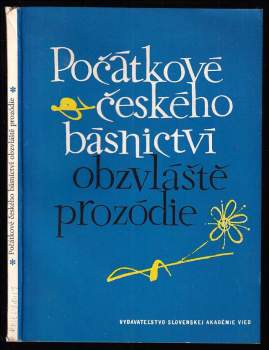 Počátkové českého básnictví obzvláště prozódie