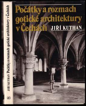 Počátky a rozmach gotické architektury v Čechách