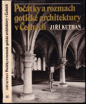 Počátky a rozmach gotické architektury v Čechách